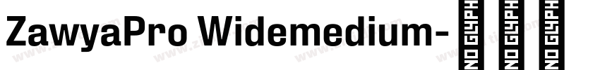 ZawyaPro Widemedium字体转换